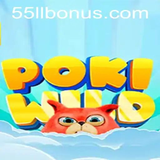 Dive into PokiWild: A Captivating Adventure with 55LL